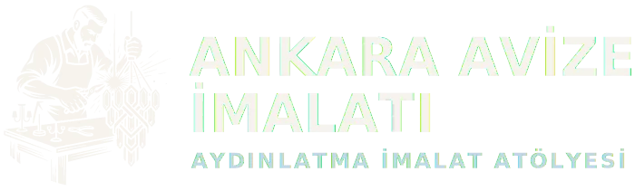 Ankara Avize İmalatı-Aydınlatma Atölyesi